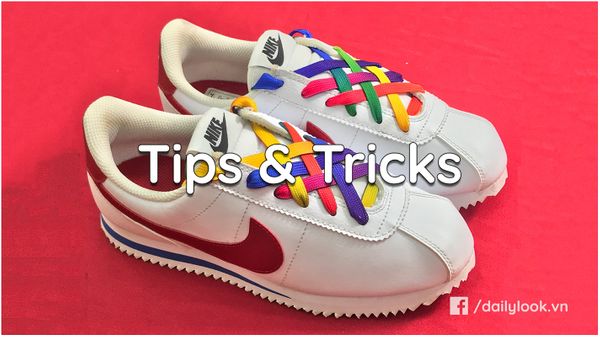 Tips & Tricks · 5 kiểu buộc dây giày độc đáo